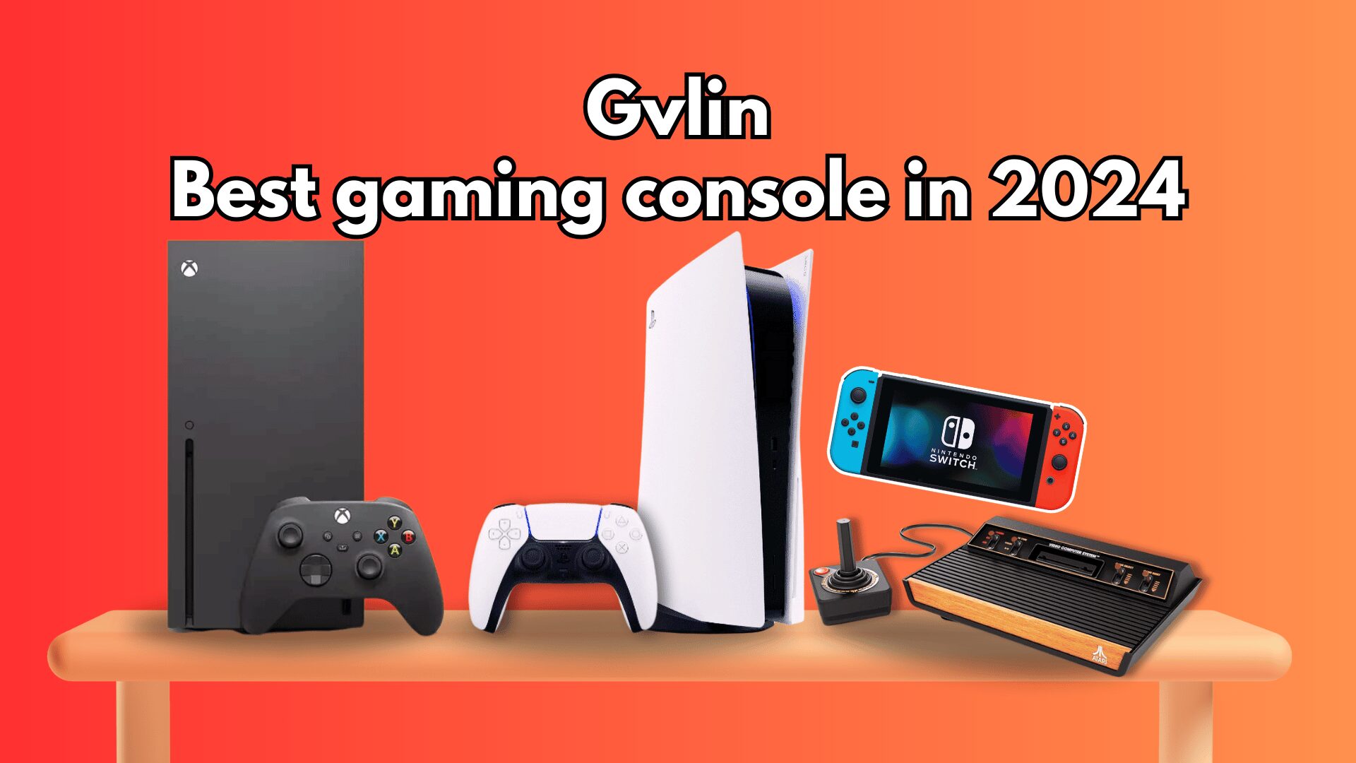 Best gaming console in 2024 - Gvlin