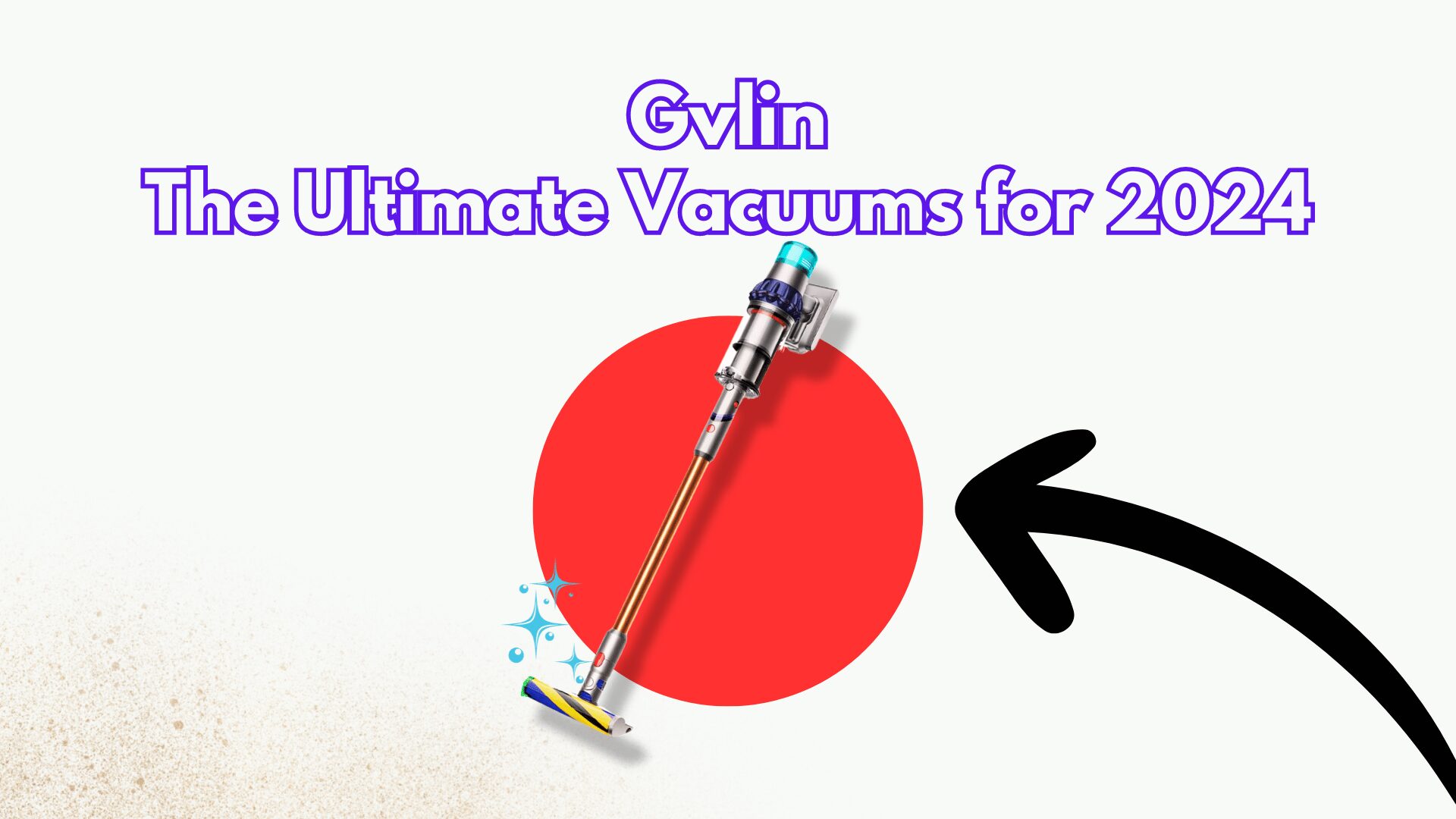 The Ultimate Vacuums for 2024 - Gvlin