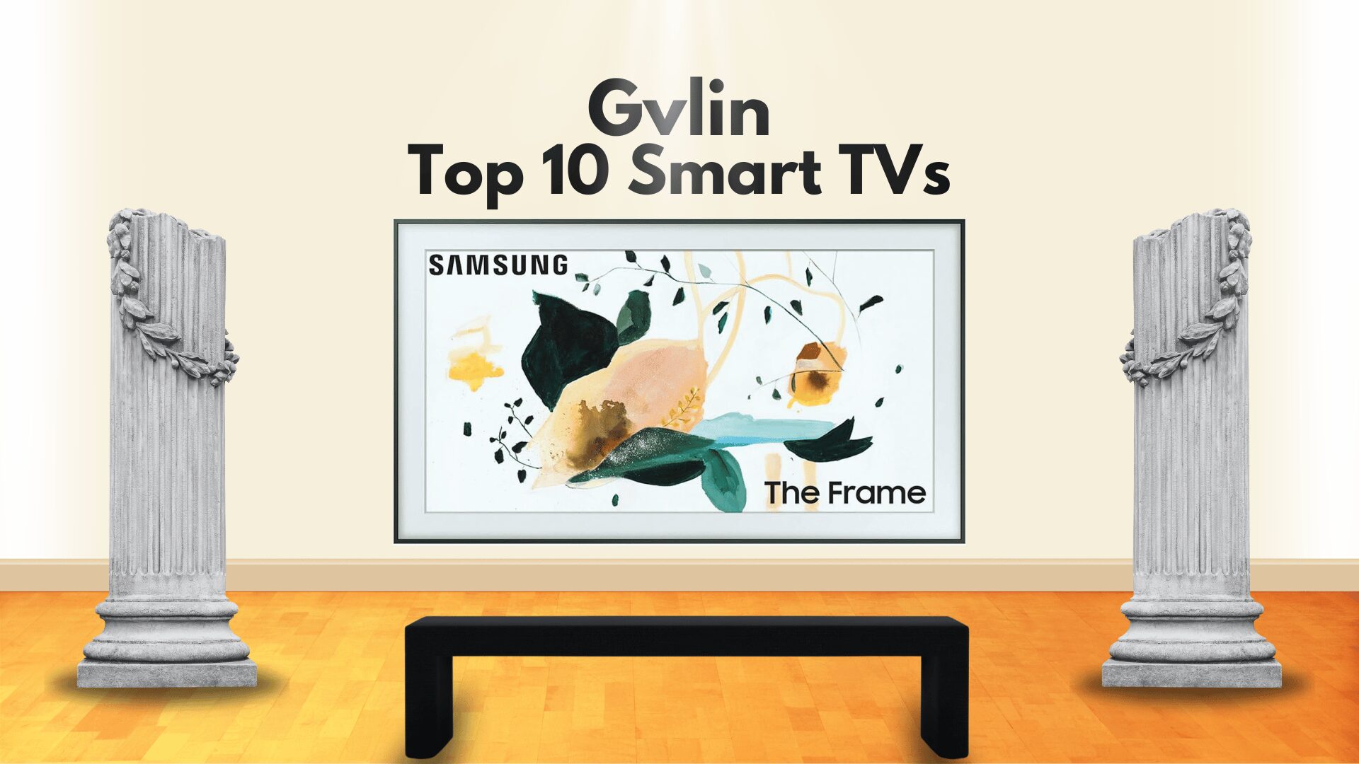 Top 10 Smart TVs - Gvlin