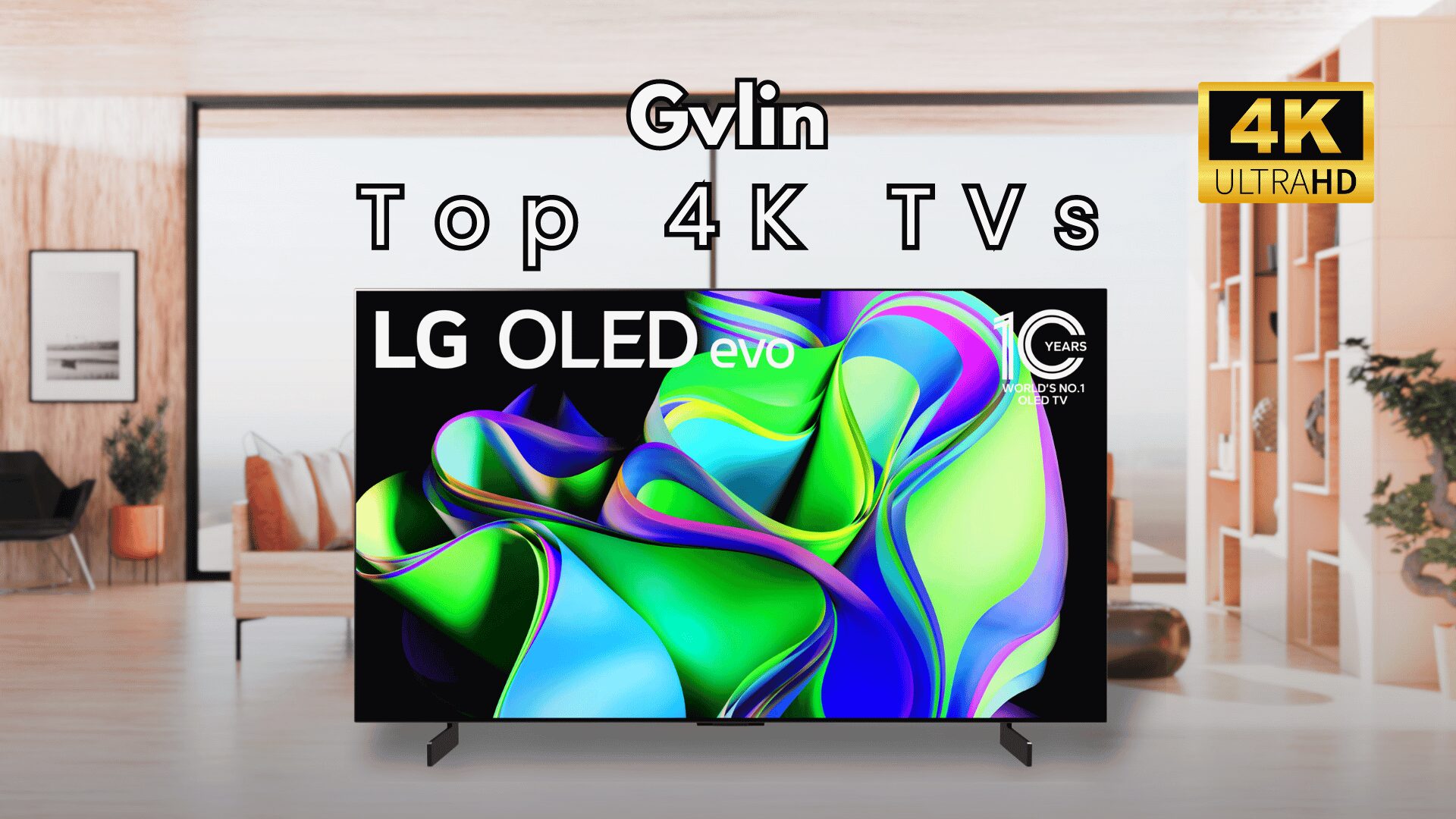 Top 4K TVs - Gvlin